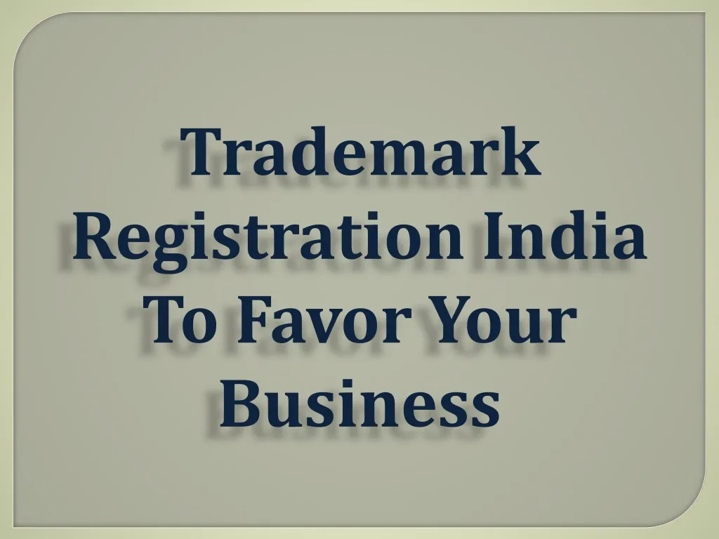 trademark registration india to favor your n.
