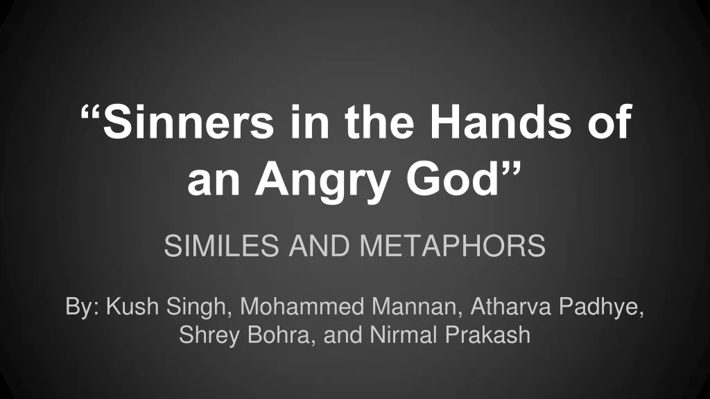 PPT - “Sinners in the Hands of an Angry God” PowerPoint Presentation