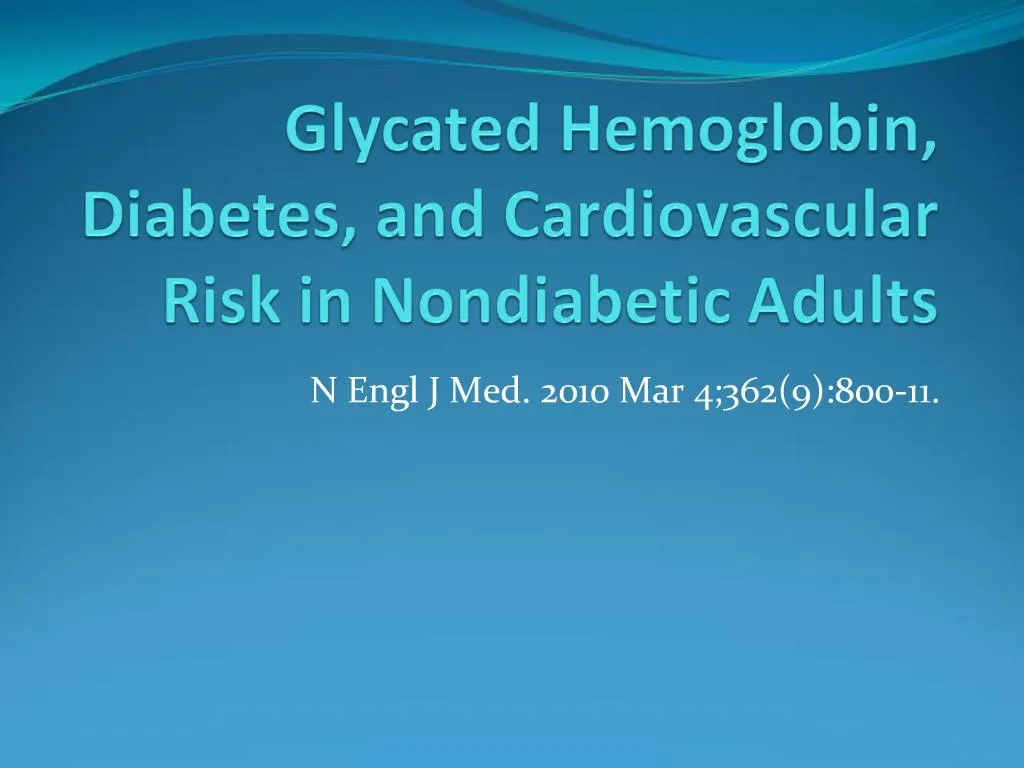 PPT - Glycated Hemoglobin, Diabetes, and Cardiovascular Risk in ...