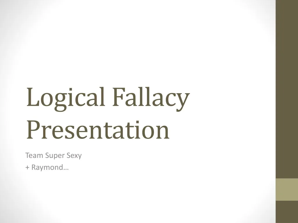 PPT - Logical Fallacy Presentation PowerPoint Presentation, Free ...