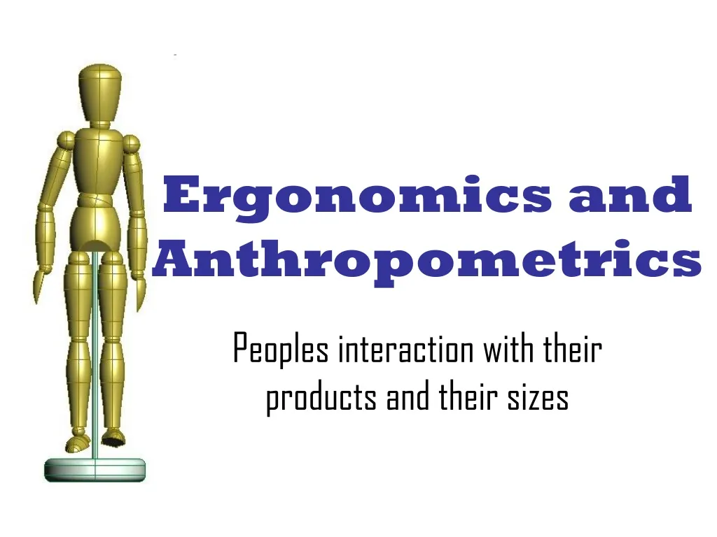 PPT - Ergonomics And Anthropometrics PowerPoint Presentation, Free ...