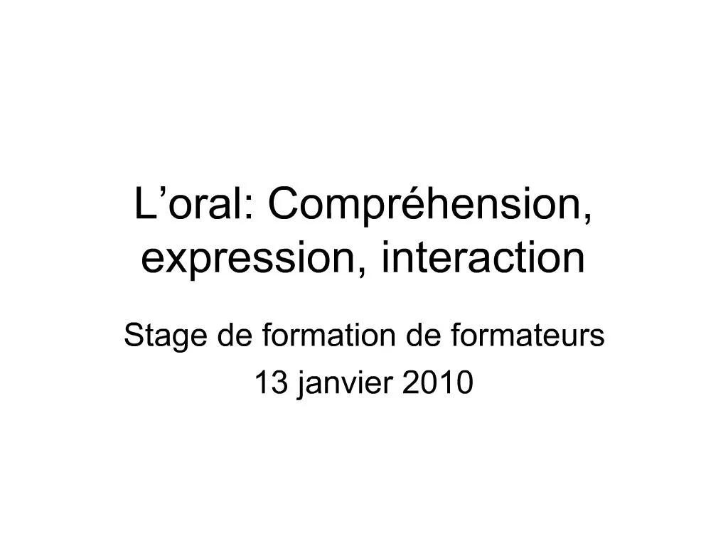 PPT - L Oral: Compr Hension, Expression, Interaction PowerPoint ...