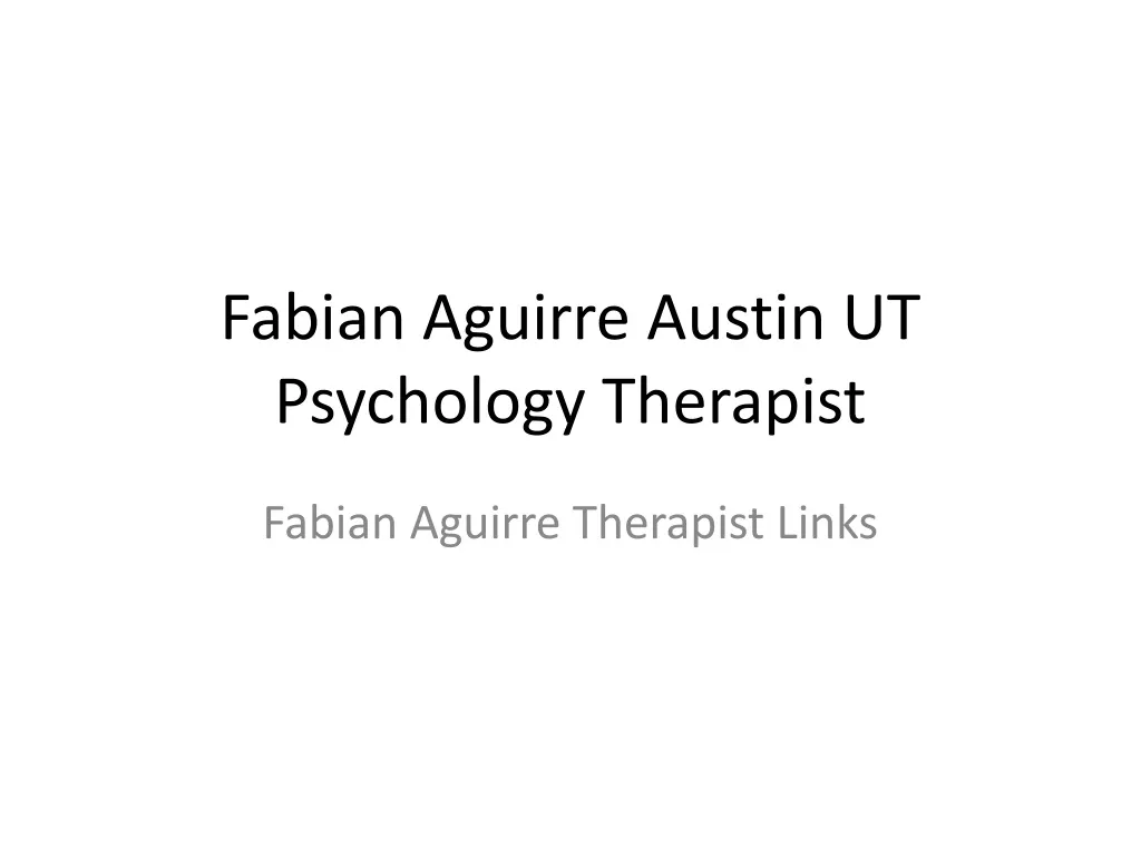 fabian aguirre austin ut psychology therapist n.