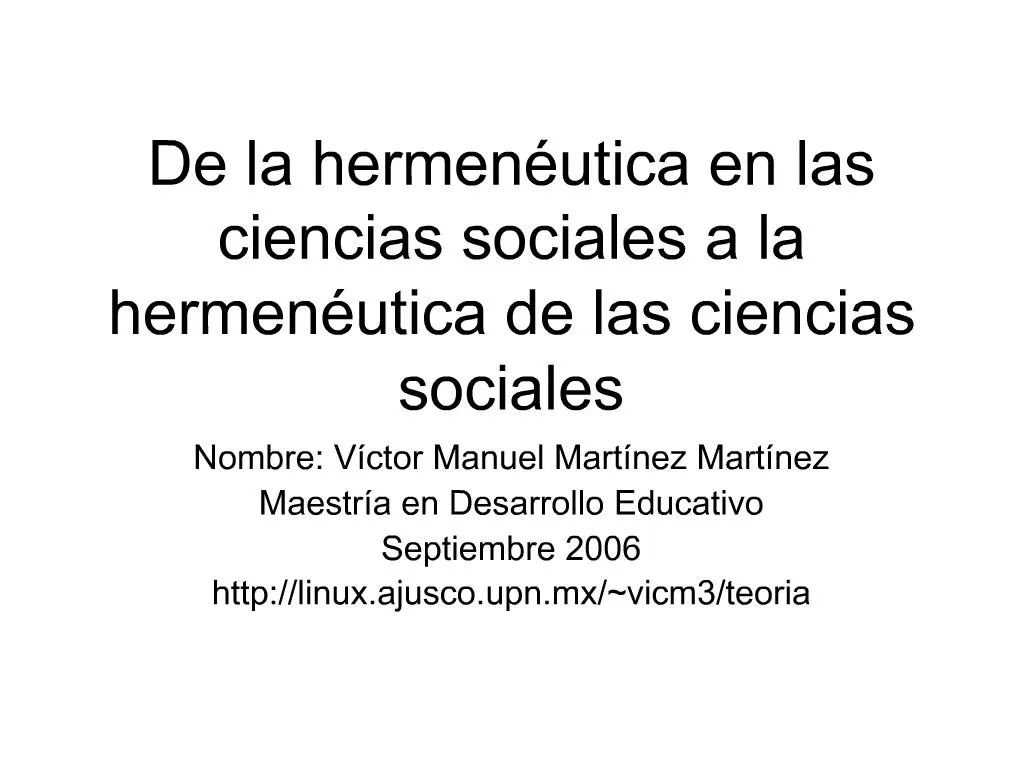 PPT - De La Hermen Utica En Las Ciencias Sociales A La Hermen Utica De ...