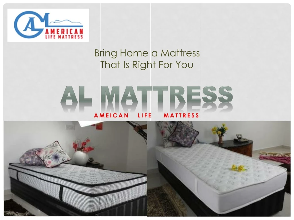 bring home a mattress that is right for you n.