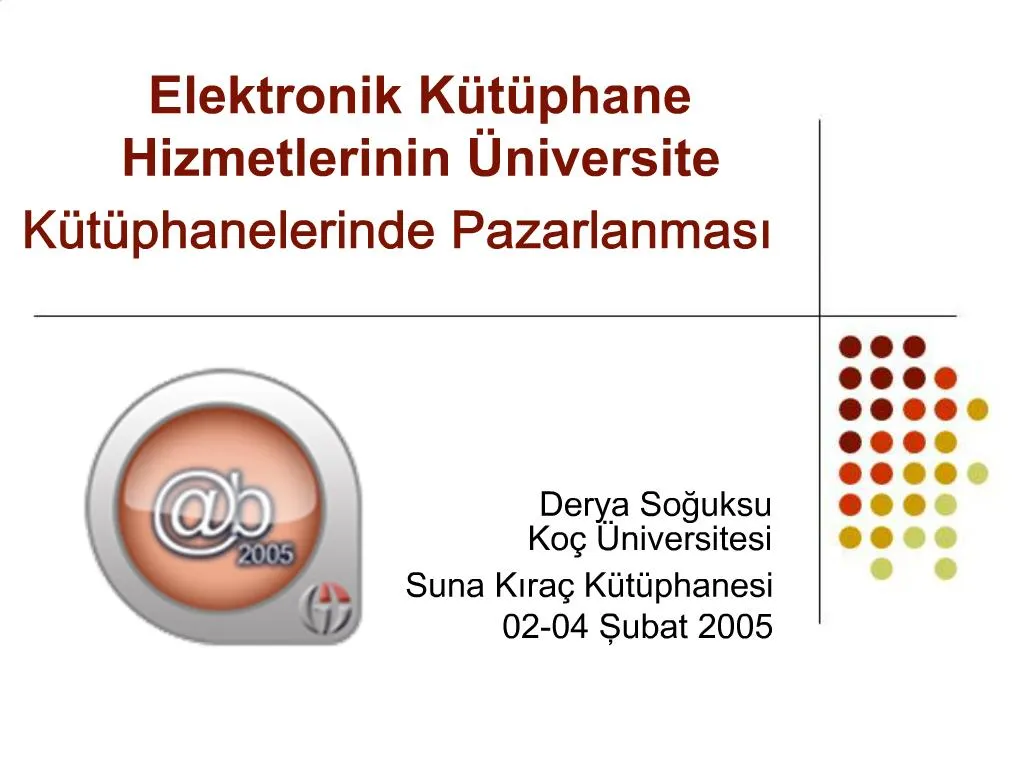 PPT - Elektronik K T Phane Hizmetlerinin Niversite K T Phanelerinde ...