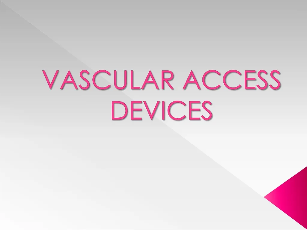 vascular access devices n.