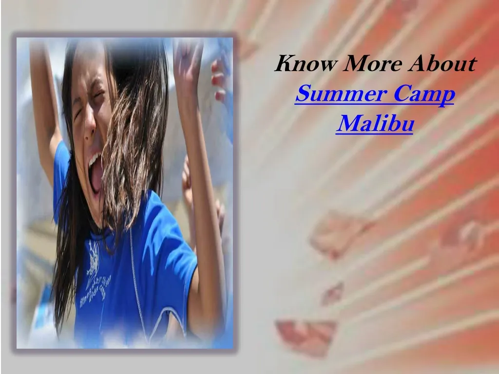know more about summer camp malibu n.