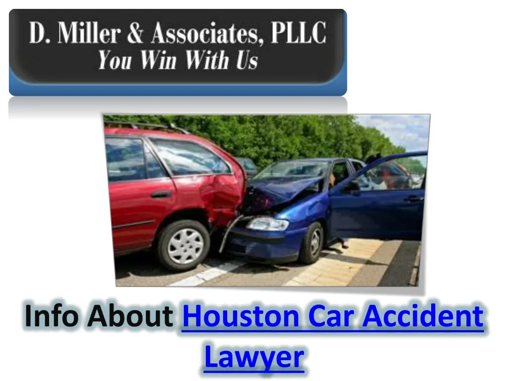 info about houston car accident lawyer n.