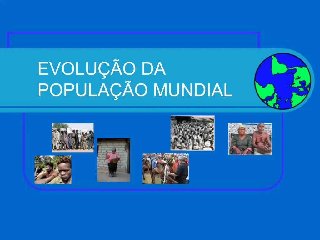 Ppt Evolu O Da Popula O Mundial Powerpoint Presentation Free Download Id