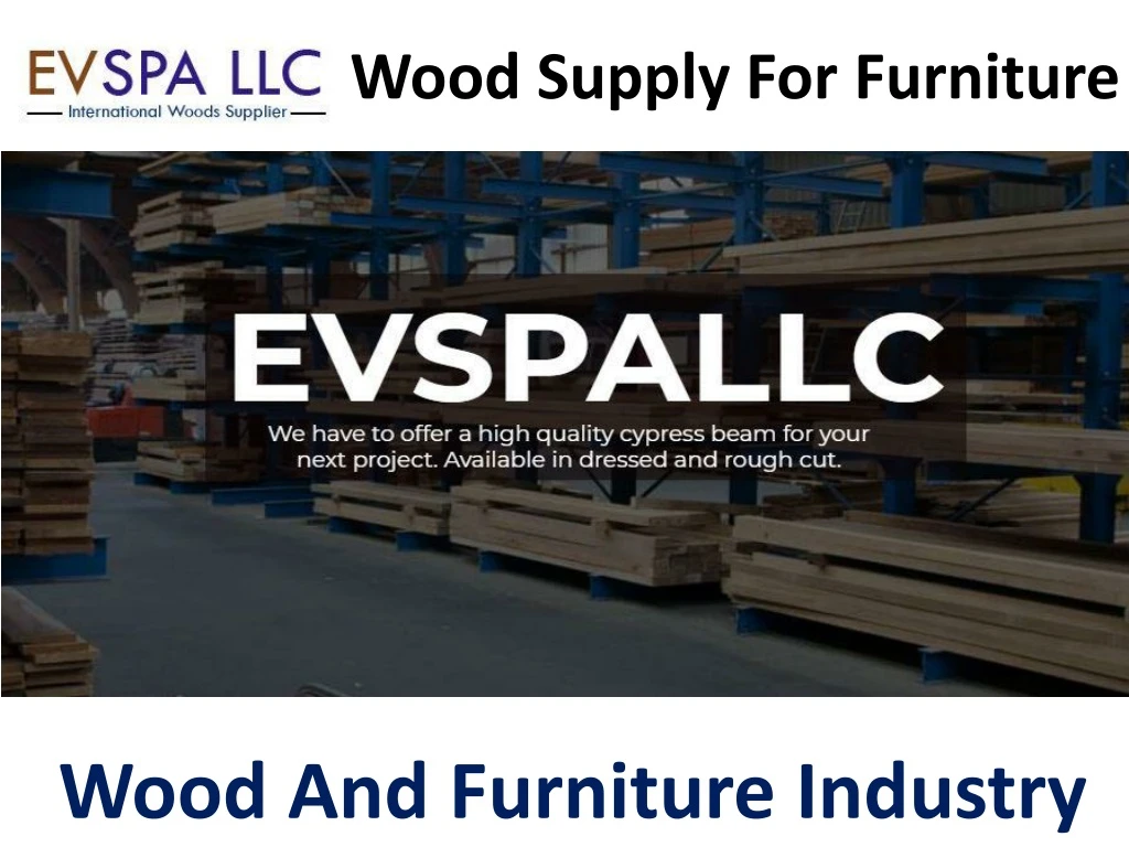 wood supply f or f urniture n.