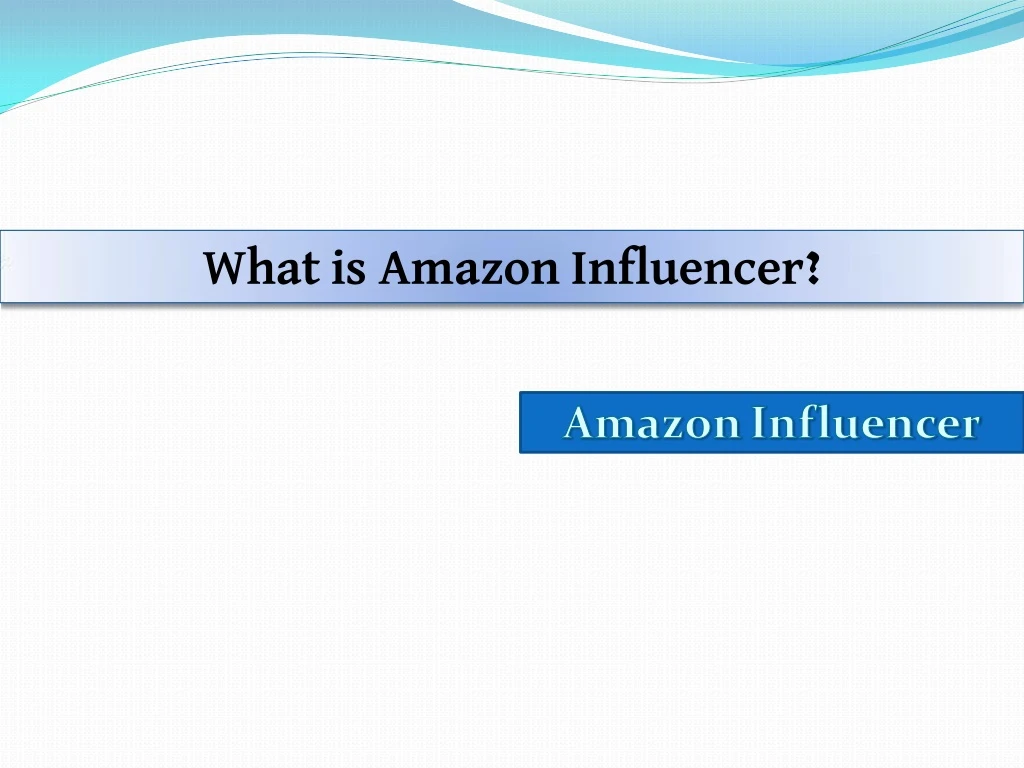 what is amazon influencer n.