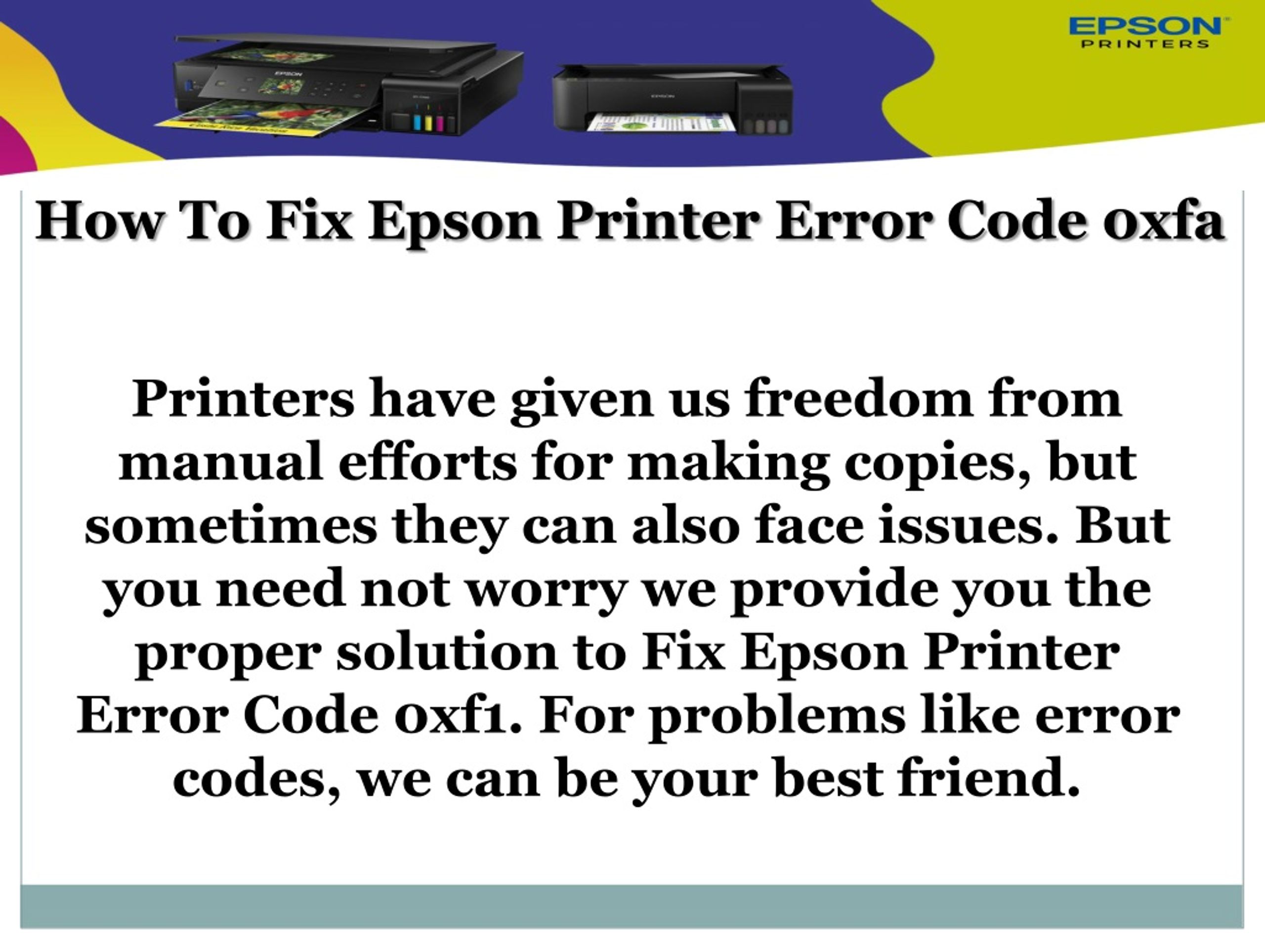 Ppt How To Fix Epson Printer Error Code 0xfa Powerpoint Presentation Id9746576 9728