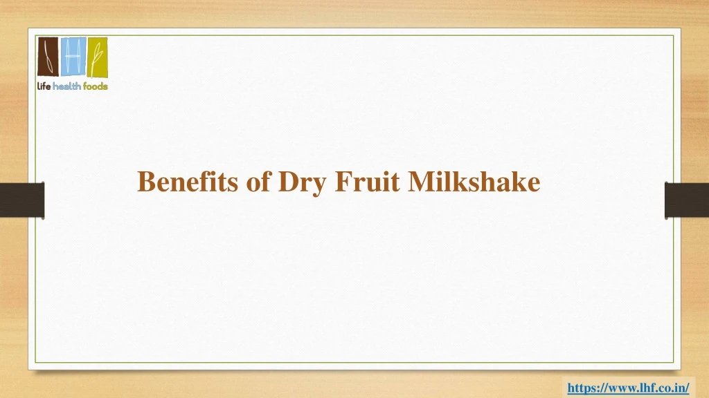benefits of dry fruit milkshake n.