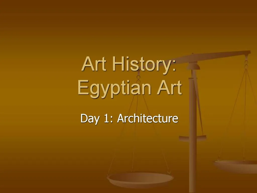 PPT - Art History: Egyptian Art PowerPoint Presentation, Free Download ...