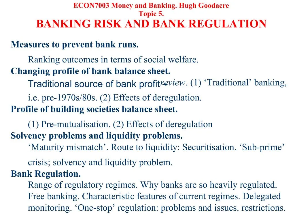 PPT - ECON7003 Money and Banking. Hugh Goodacre Topic 5. BANKING RISK ...