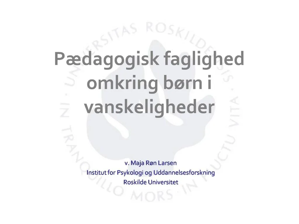 PPT - P Dagogisk Faglighed Omkring B Rn I Vanskeligheder PowerPoint ...