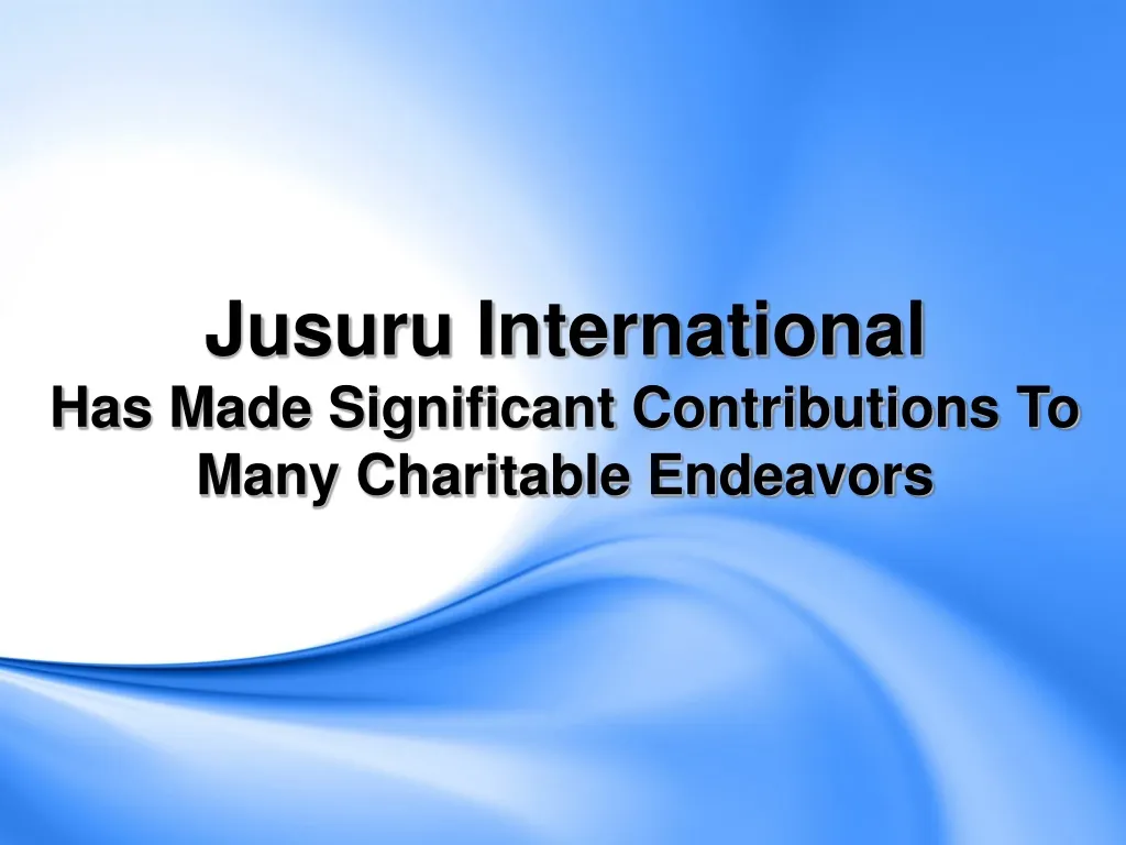 jusuru international has made significant n.