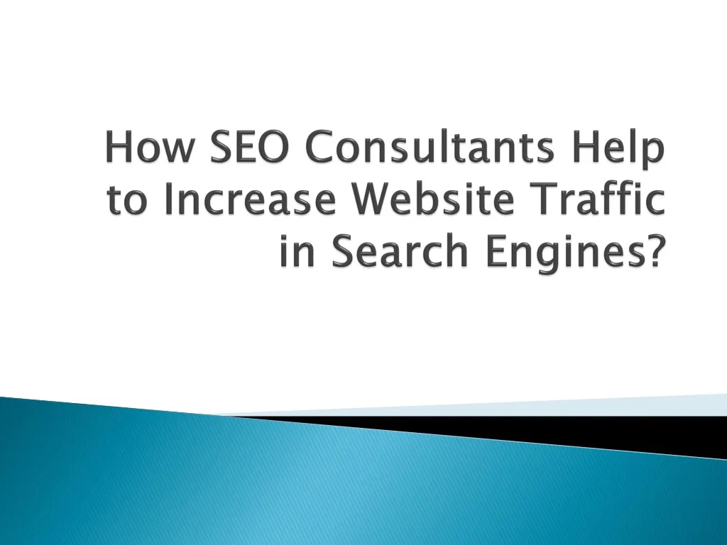 how seo consultants help to increase website traffic in search engines n.