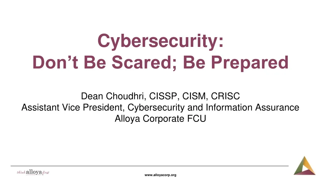 cybersecurity don t be scared be prepared dean n.