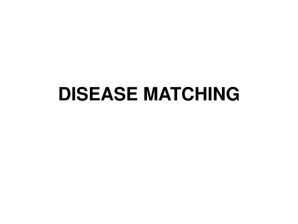 disease matching n.