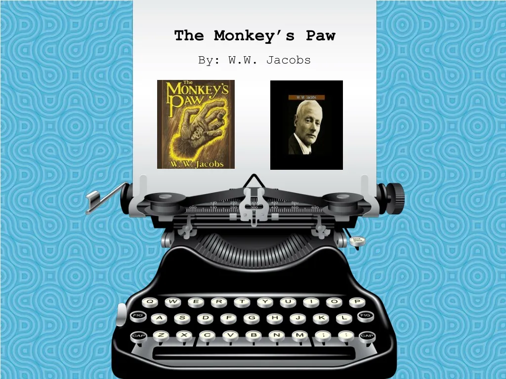 PPT - The Monkey's Paw PowerPoint free download - ID:985561