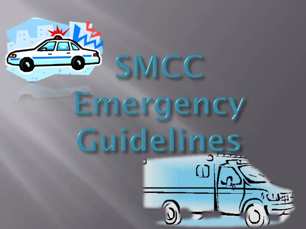 PPT SMCC Emergency Guidelines PowerPoint Presentation, free download