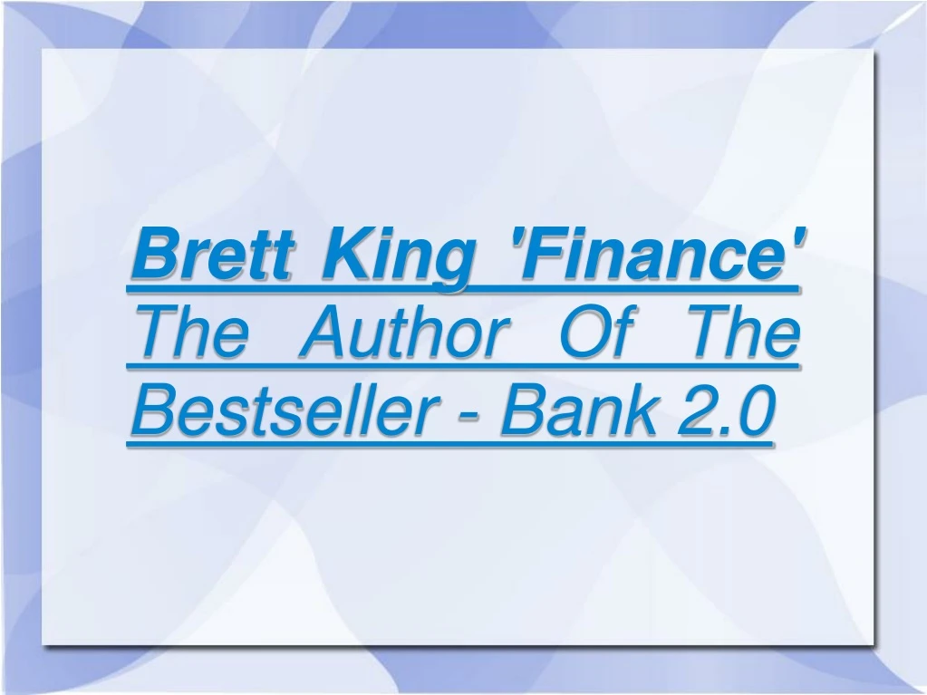 brett king finance the author of the bestseller n.