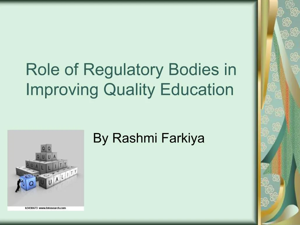 Roles and responsibilities of regulatory authorities slideshare