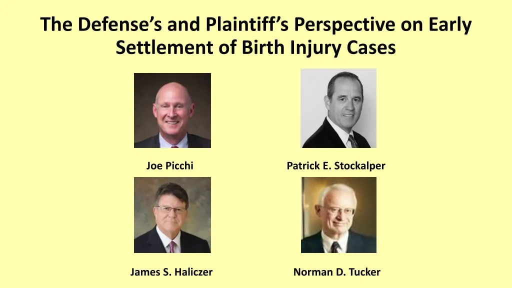 the defense s and plaintiff s perspective on early settlement of birth injury cases n.