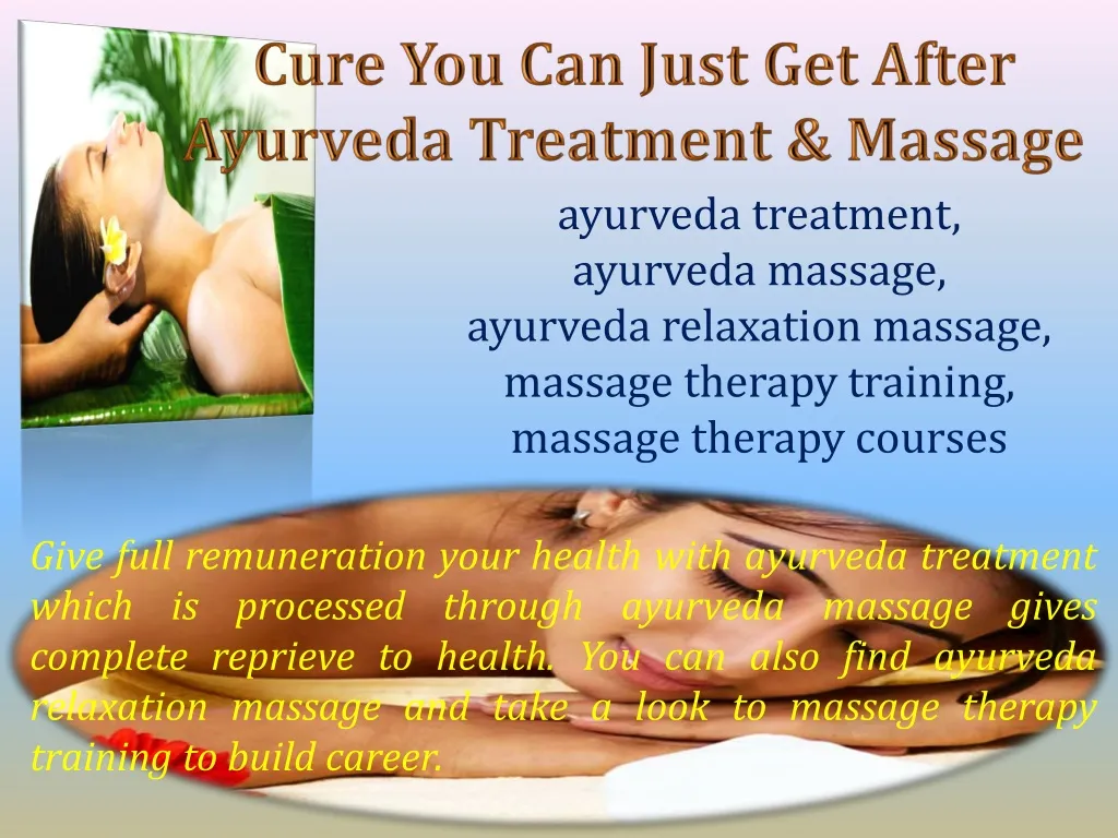 cure you can just get after ayurveda treatment n.
