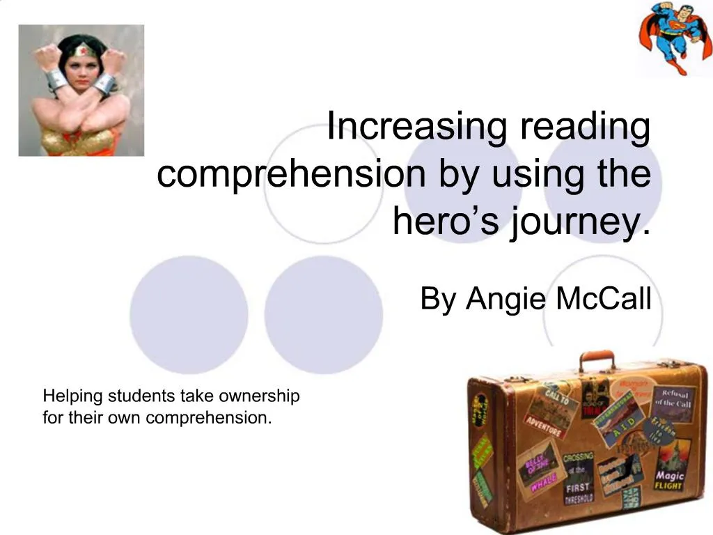 PPT - Increasing Reading Comprehension By Using The Hero S Journey ...