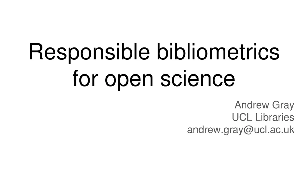 responsible bibliometrics for open science n.